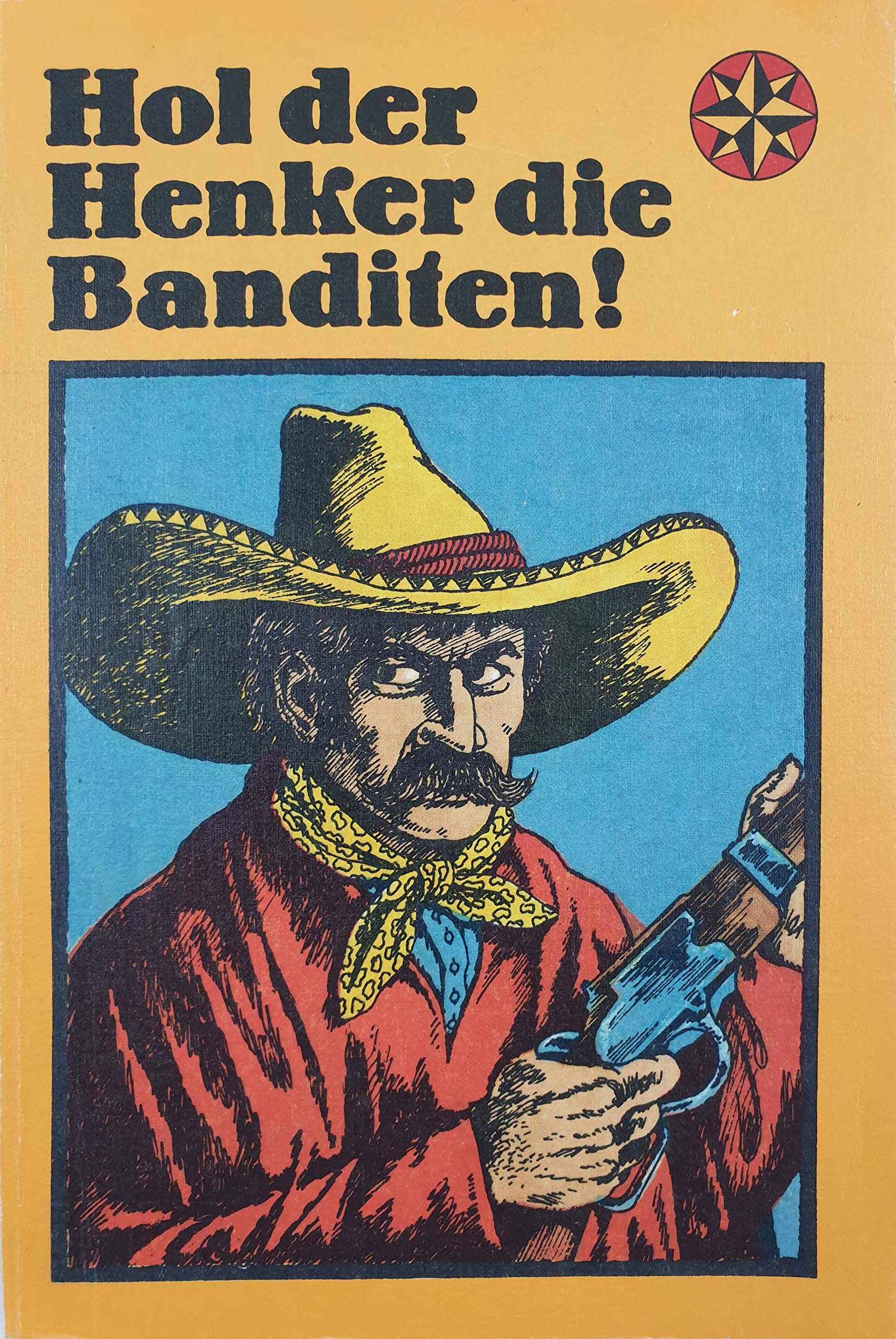 Hol Der Henker Die Banditen, Children's books