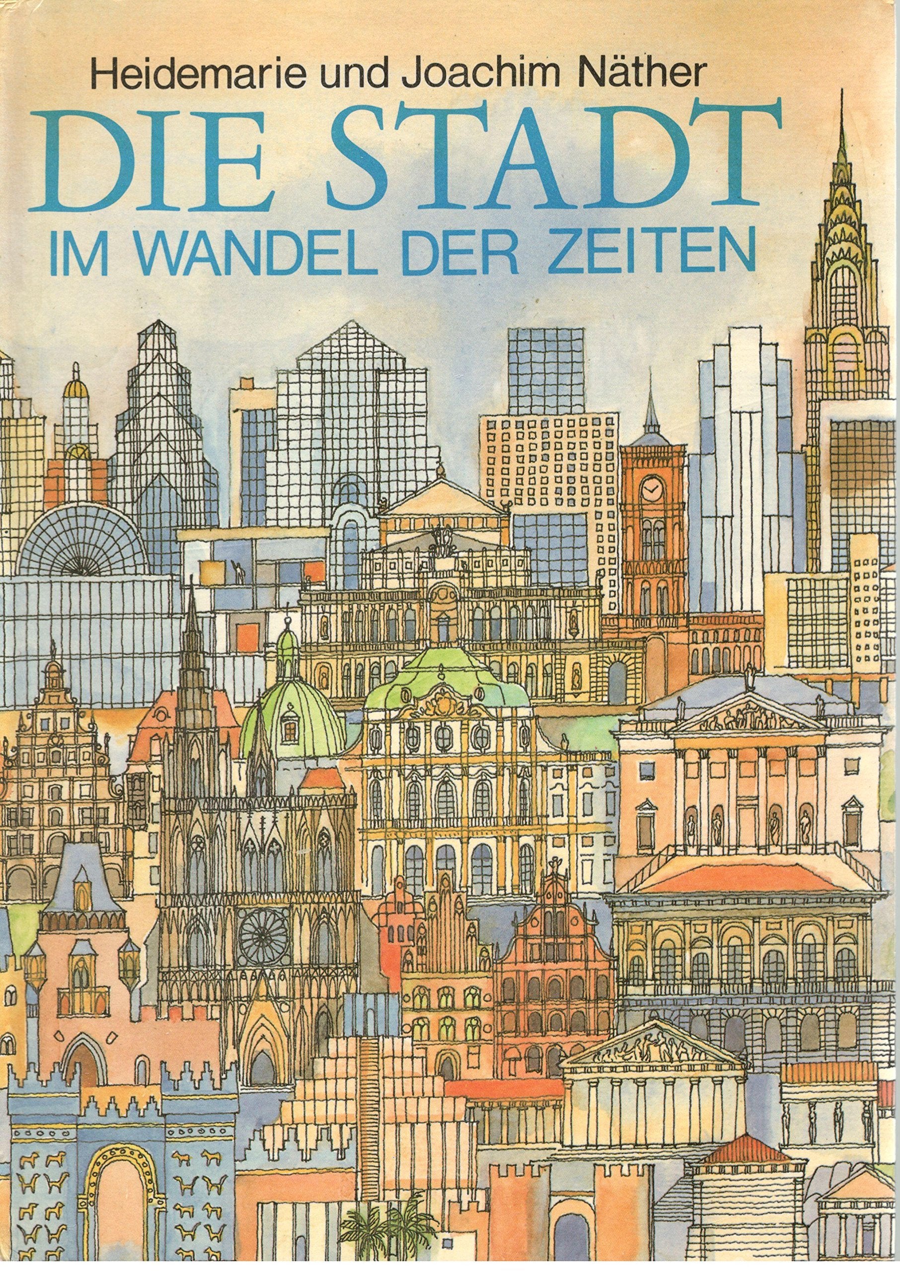 Die Stadt im Wandel der Zeit Books