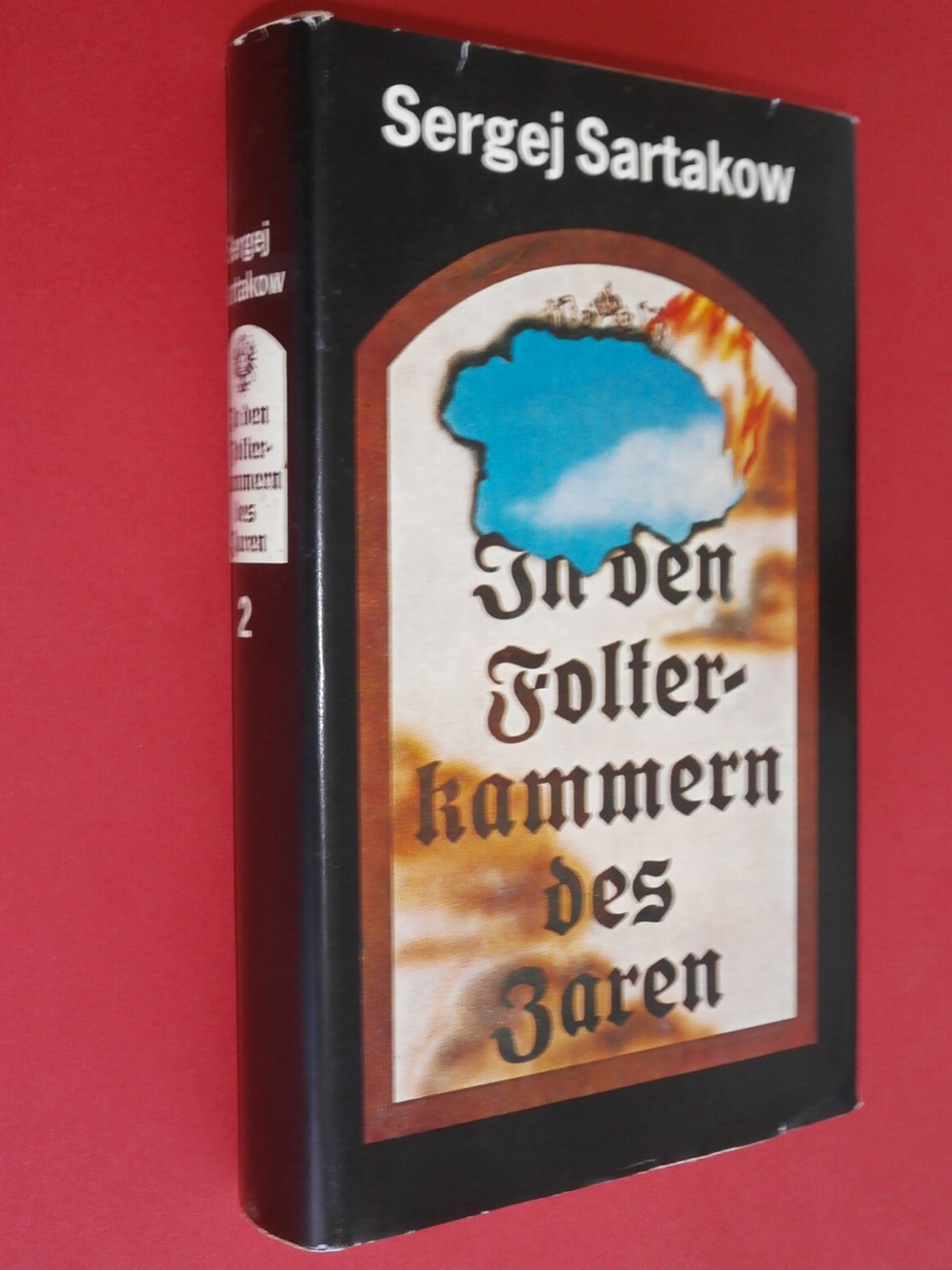 In den Folterkammern des Zaren. - Roman. - Bd. 1 und 2. Politics & History