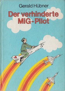 Product Image: Der verhinderte MiG-Pilot