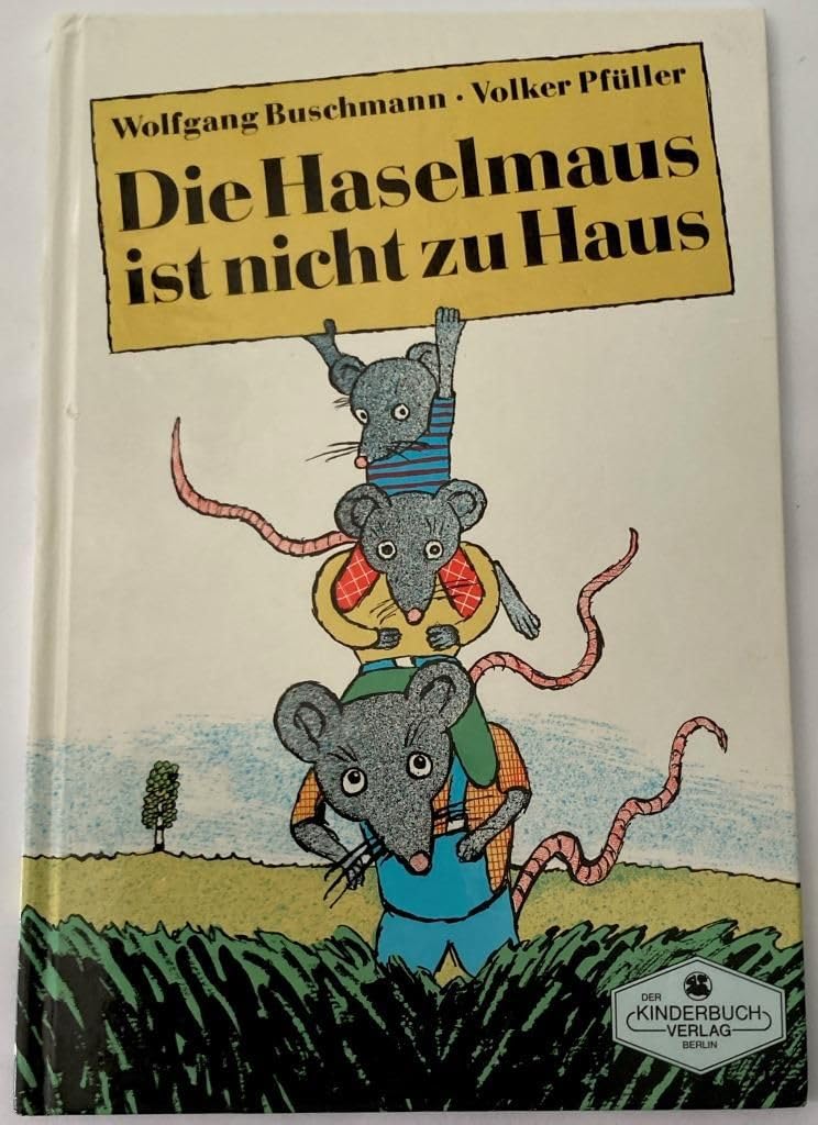 Die Haselmaus ist nicht zu Haus Books