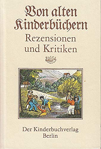 Von alten Kinderbüchern. Rezensionen und Kritiken Books