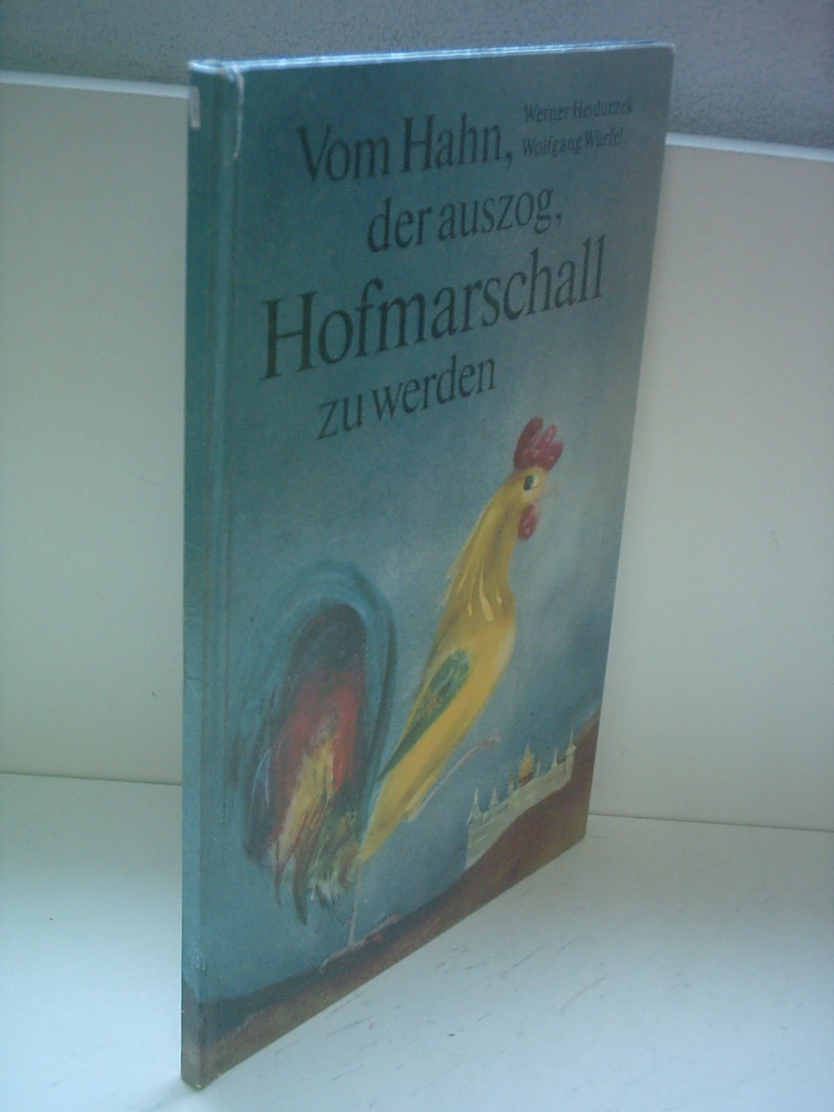 Vom Hahn, der auszog, Hofmarschall zu werden. Books