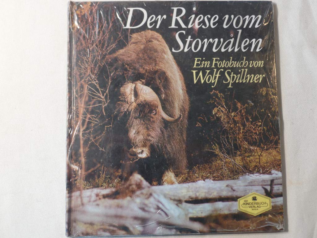 Der Riese von Storvalen: Eine Bilderbuchgeschichte aus Härjedalen Books