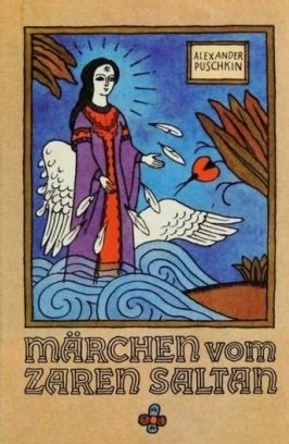 Die kleinen Trompeterbücher, Band 166 : Märchen vom Zaren Saltan, von seinem Sohn, dem berühmten und mächtigen Recken Fürst Gwidon Saltanowitsch, und von der wunderschönen Schwanenprinzessin Books