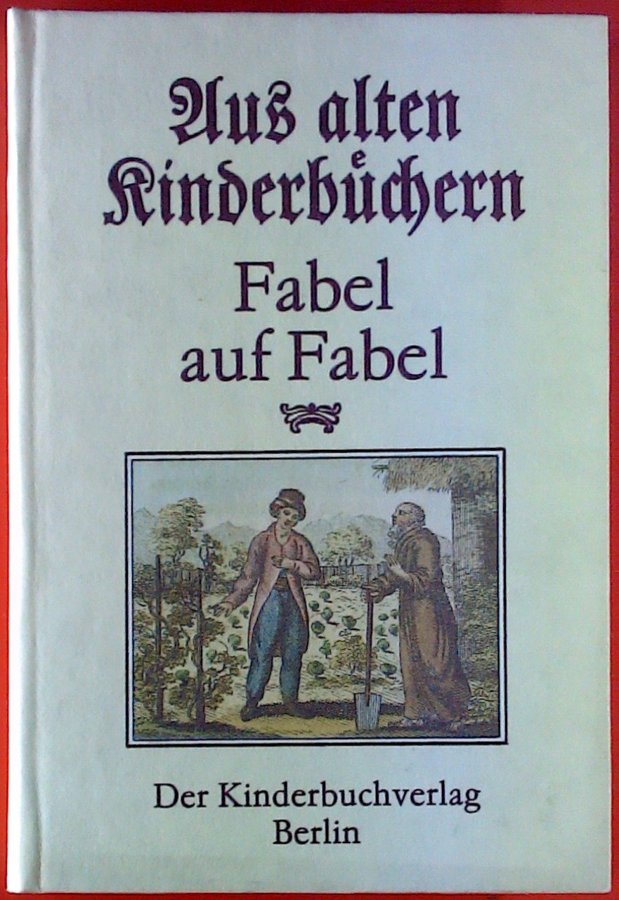 Aus alten Kinderbüchern. Fabel auf Fabel. Books