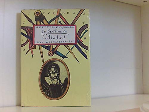 Die Gestirne des Galilei. Ein Lebensbericht Mathematics