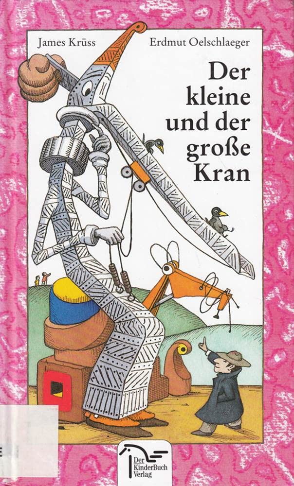 Der kleine und der große Kran: Ein tragfähiges Bilderbuch Books