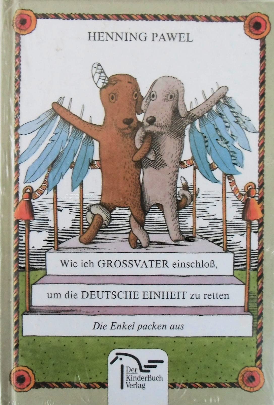 Wie ich Großvater einschloß, um die deutsche Einheit zu retten Books