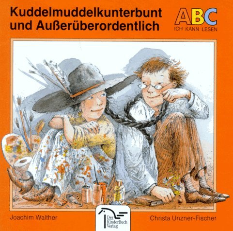 Product Image: Kuddelmuddelkunterbunt und Außerüberordentlich. ( Ab 7 J.)