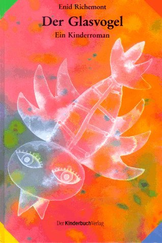 Der Glasvogel Novels & Short Stories