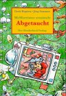McMorrister ermittelt, Abgetaucht Novels & Short Stories