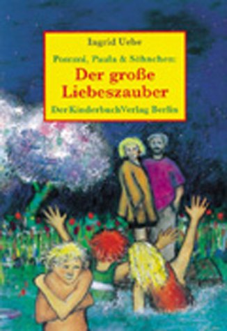 Pommi, Paula & Söhnchen, Der große Liebeszauber Novels & Short Stories