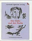 Der Rabe und der Fuchs: Dreiunddreißig Fabeln Fairy Tales & Legends