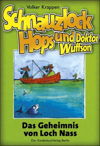 Schnauzlock Hops und Doktor Wuffson, Das Geheimnis von Loch Nass Novels & Short Stories