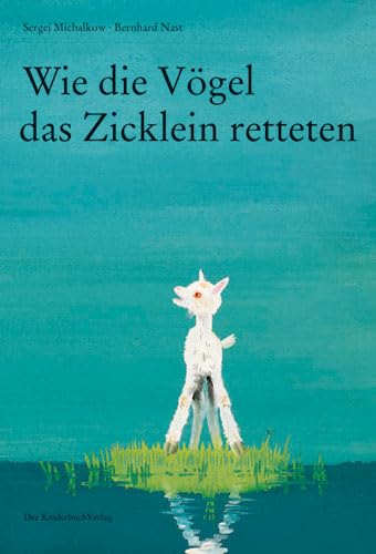 Wie die Vögel das Zicklein retteten Children's books