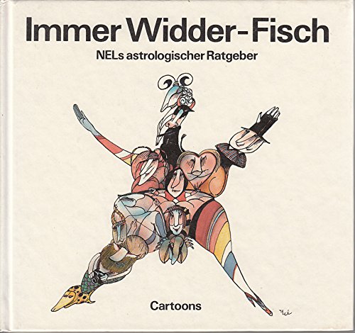 Immer Widder-Fisch : NELs astrolog. Ratgeber , Cartoons Books
