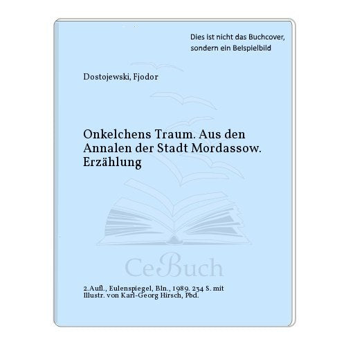 Onkelchens Traum. Aus den Annalen der Stadt Mordassow Books