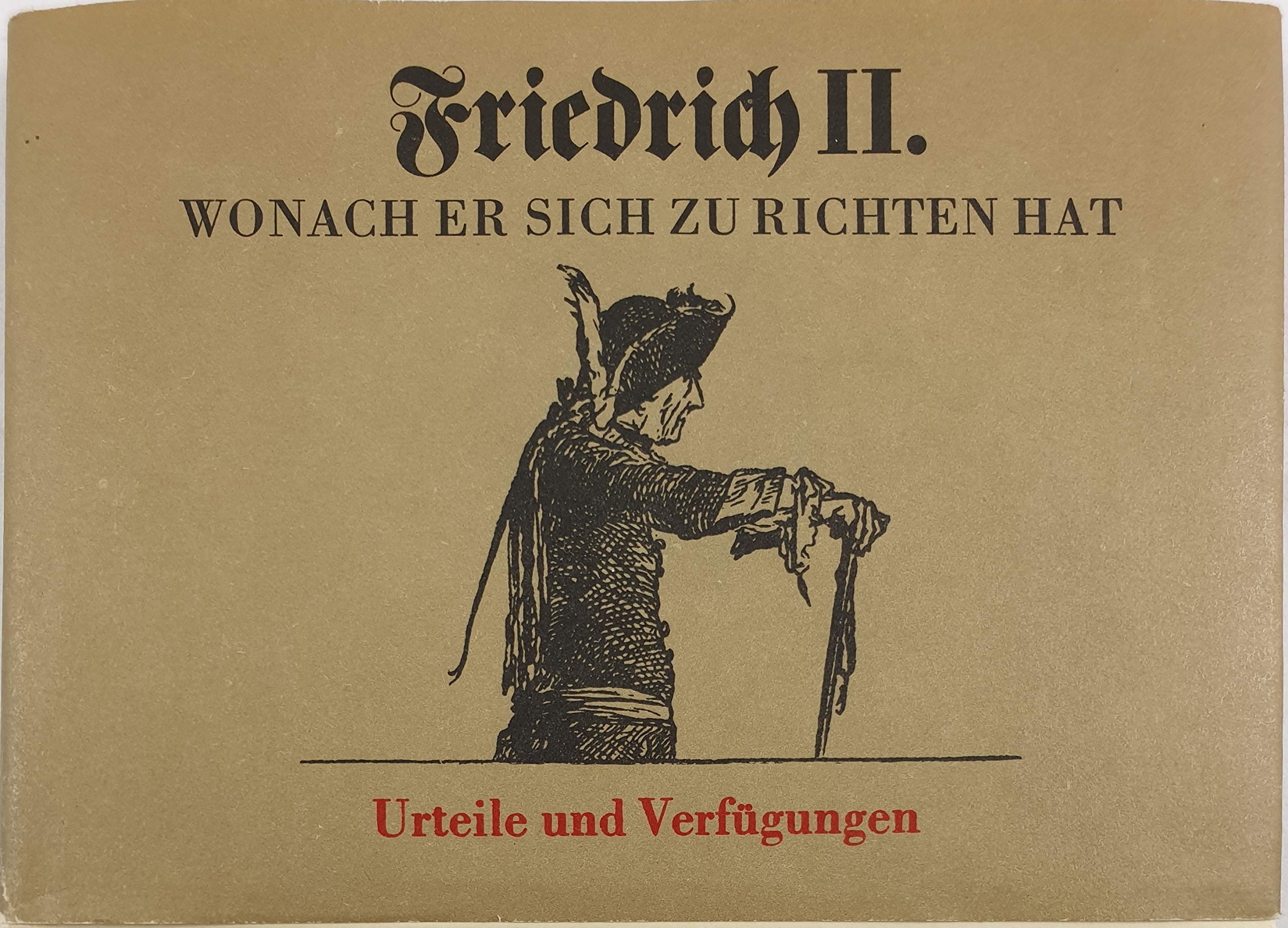 Friedrich II. Wonach Er sich zu richten hat German history