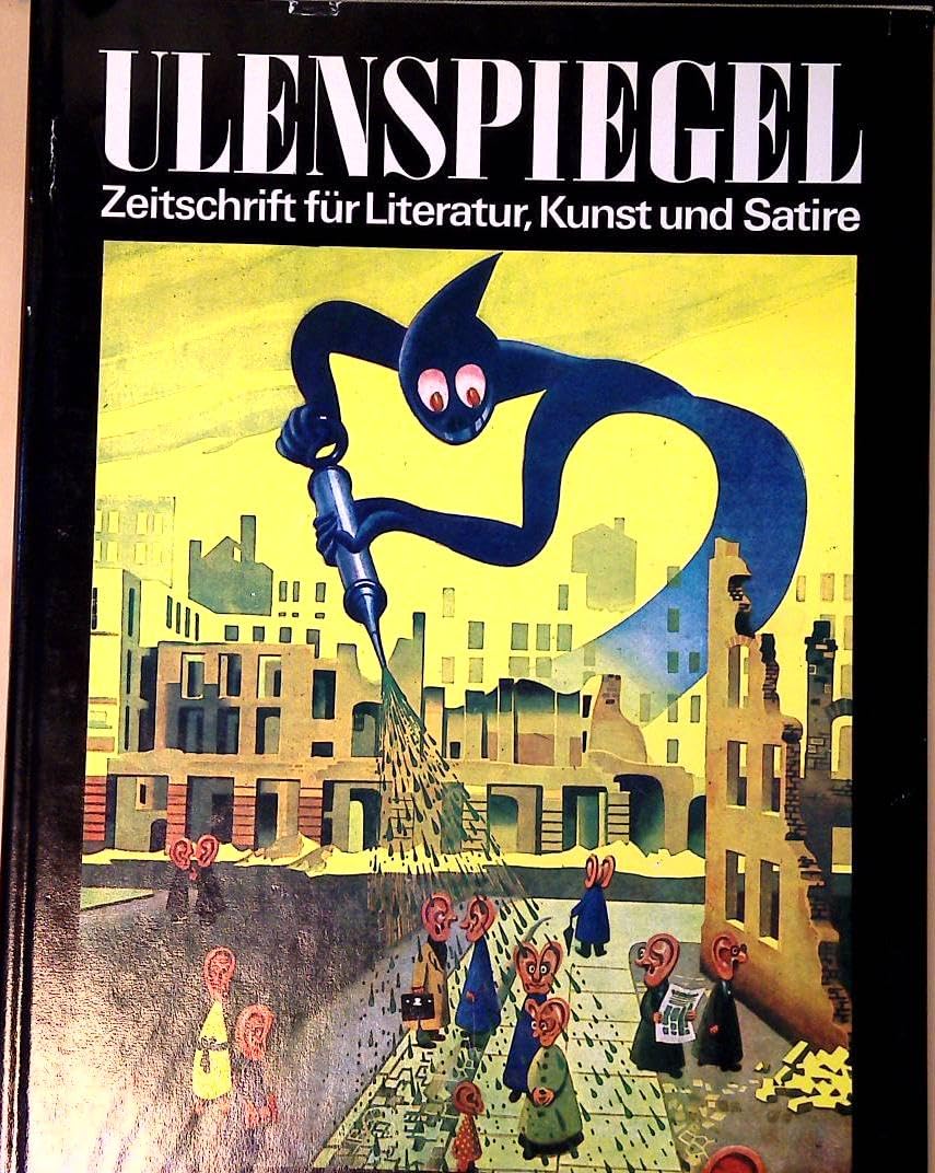 Ulenspiegel 1945-1950. Eine Auswahl aus der gleichnamigen Zeitschrift Politics & History