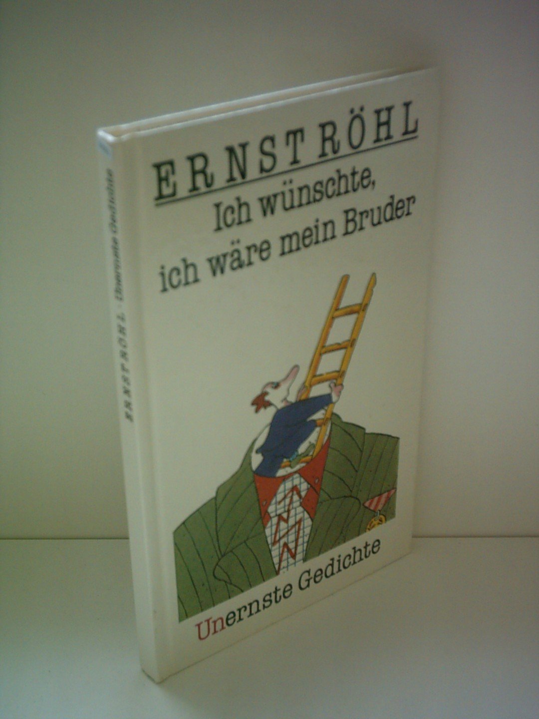 Ich wünschte, ich wäre mein Bruder. Unernste Gedichte Books