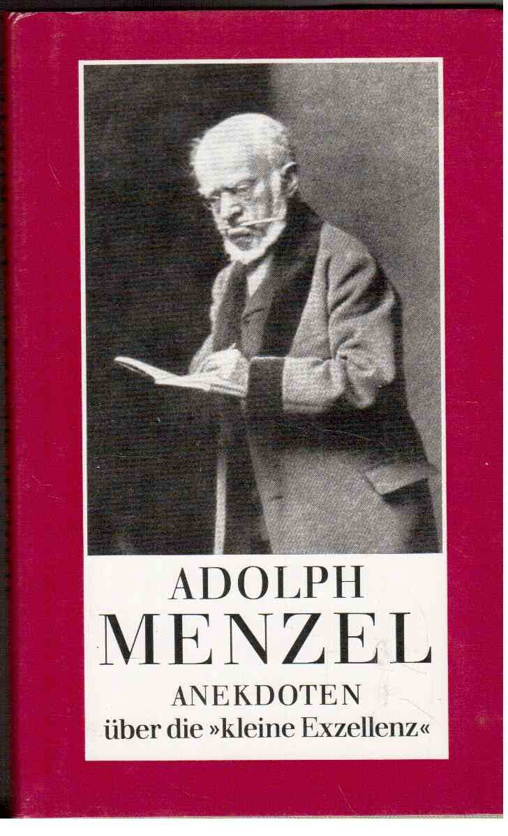 Adolph Menzel Anekdoten über die 'Kleine Exzellenz' Film, Art & Culture