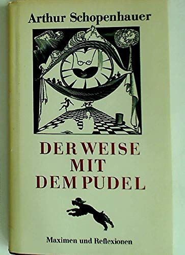 Der Weise mit dem Pudel. Maximen und Reflexionen Philosophy
