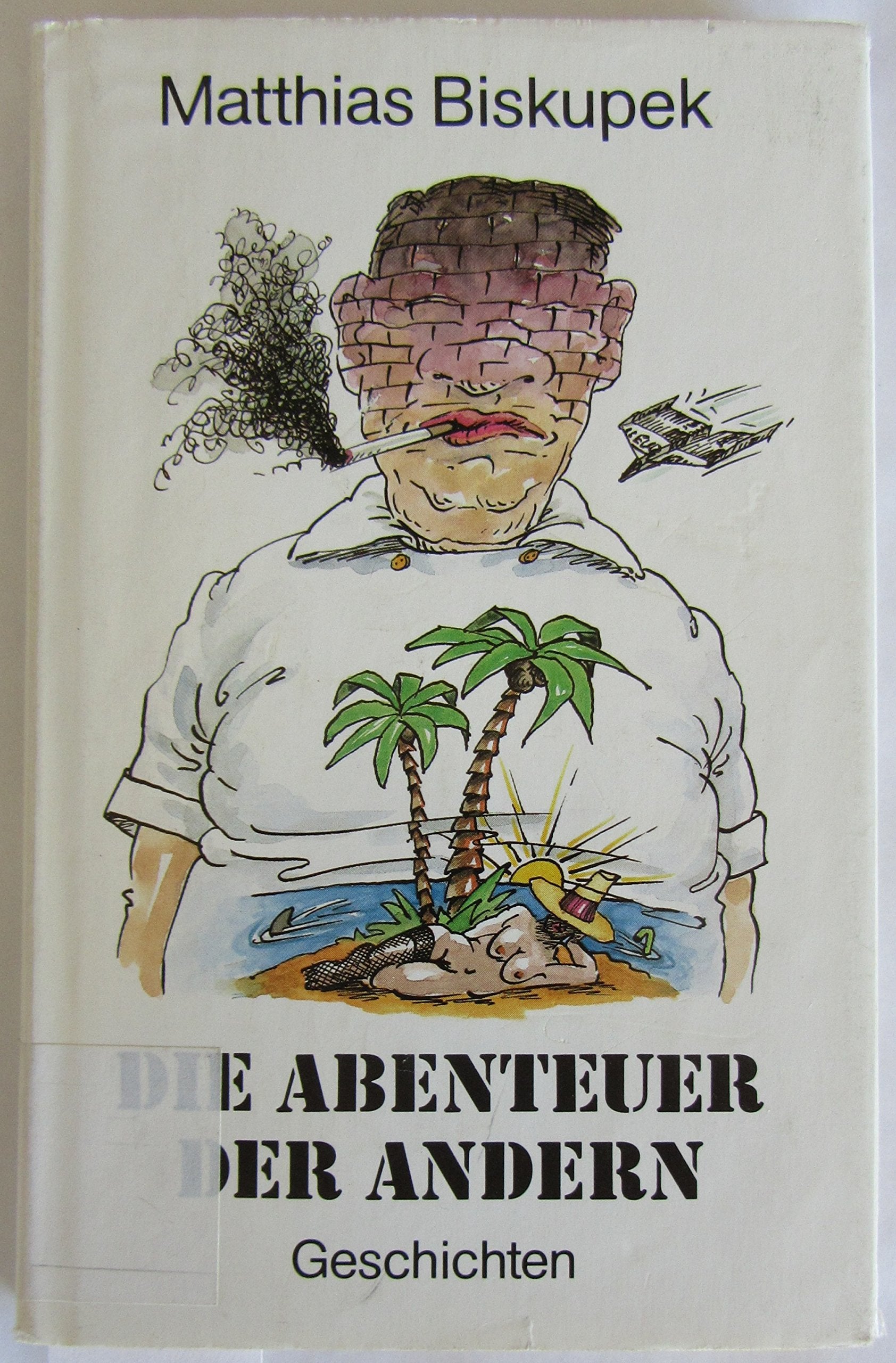 Die Abenteuer der anderen. Geschichten. Books