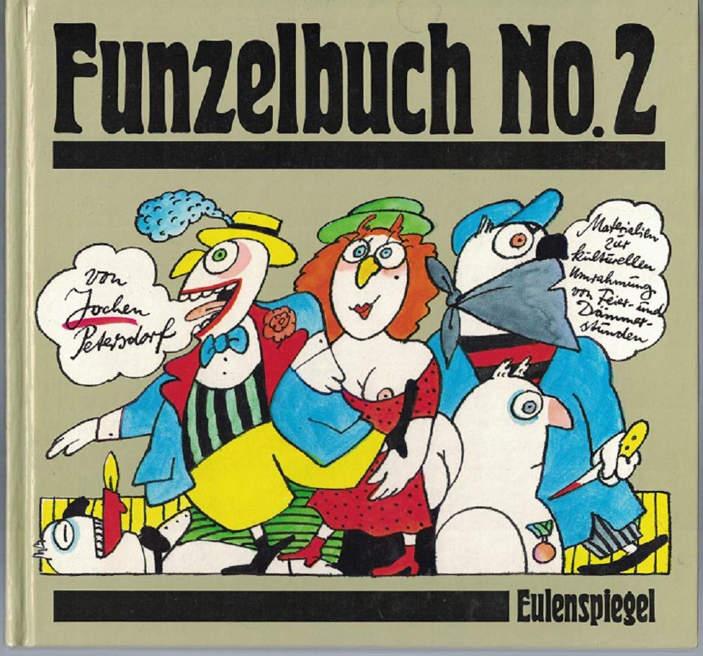 Funzelbuch No. 2. Materialien zur kulturellen Umrahmung von Feier- und Dämmerstunden Books
