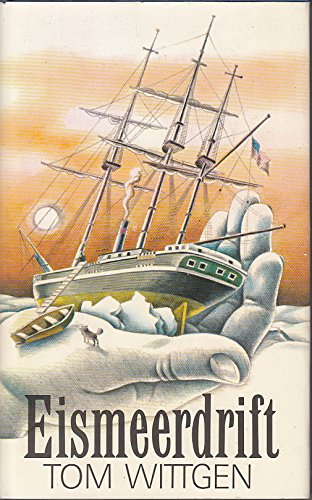 Eismeerdrift. Historischer Roman über den Untergang der Jeannette-Expedition Books