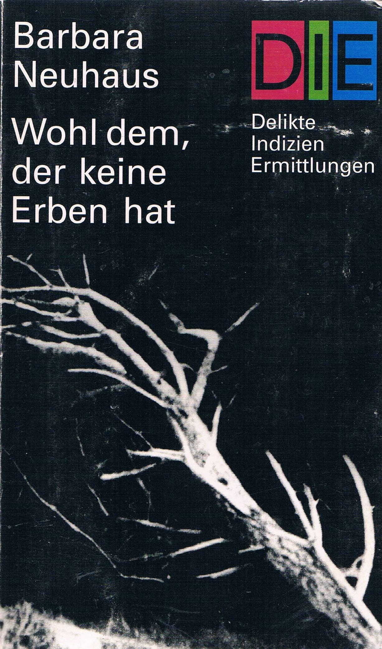 Product Image: Wohl dem, der keine Erben hat
