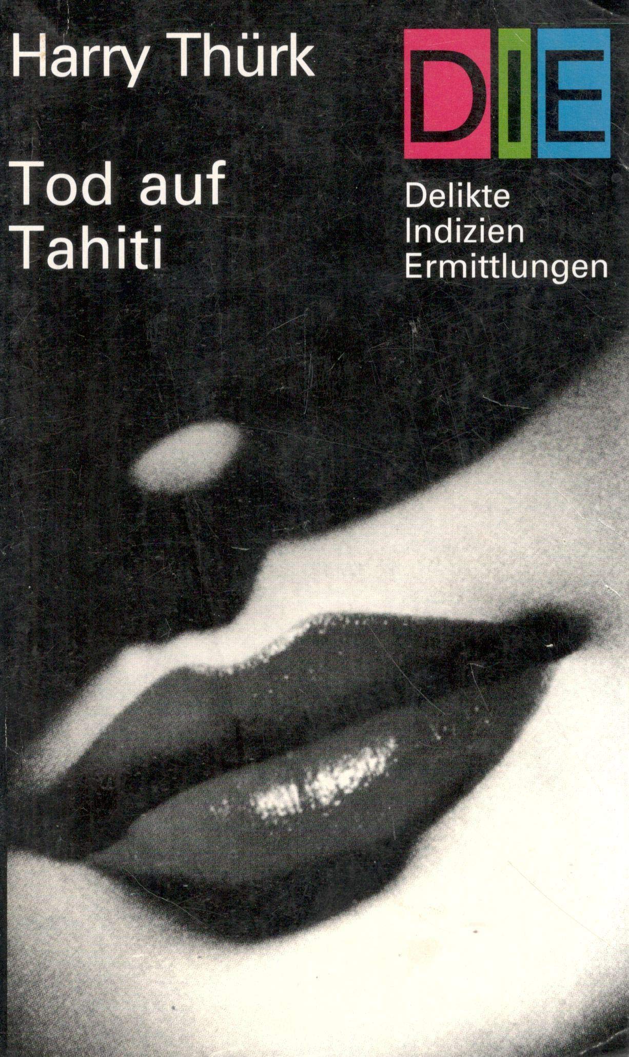 Tod auf Tahiti. Lim, Tok, der Mann von der Dschunke Books