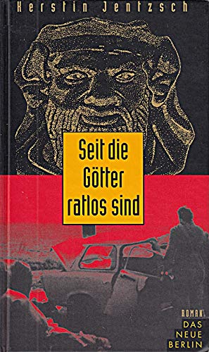 Seit die Götter ratlos sind. Roman Books