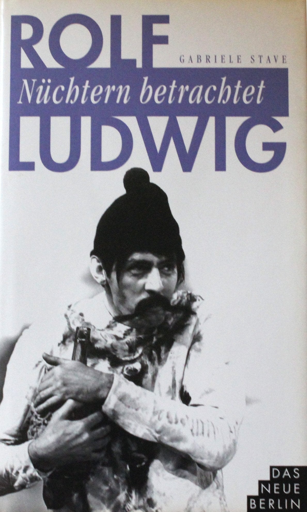 Rolf Ludwig - Nüchtern betrachtet Art & Literature