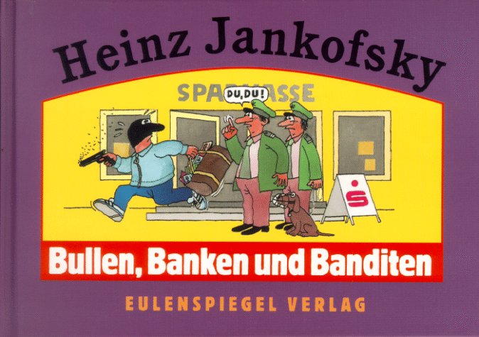 Bullen, Banken, Banditen Cartoons