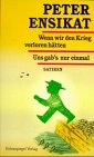 Wenn wir den Krieg verloren hätten Humour & Satire