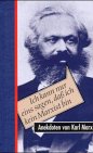 Ich kann nur eins sagen, daß ich kein Marxist bin Books