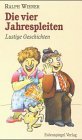 Die vier Jahrespleiten: Lustige Geschichten Books