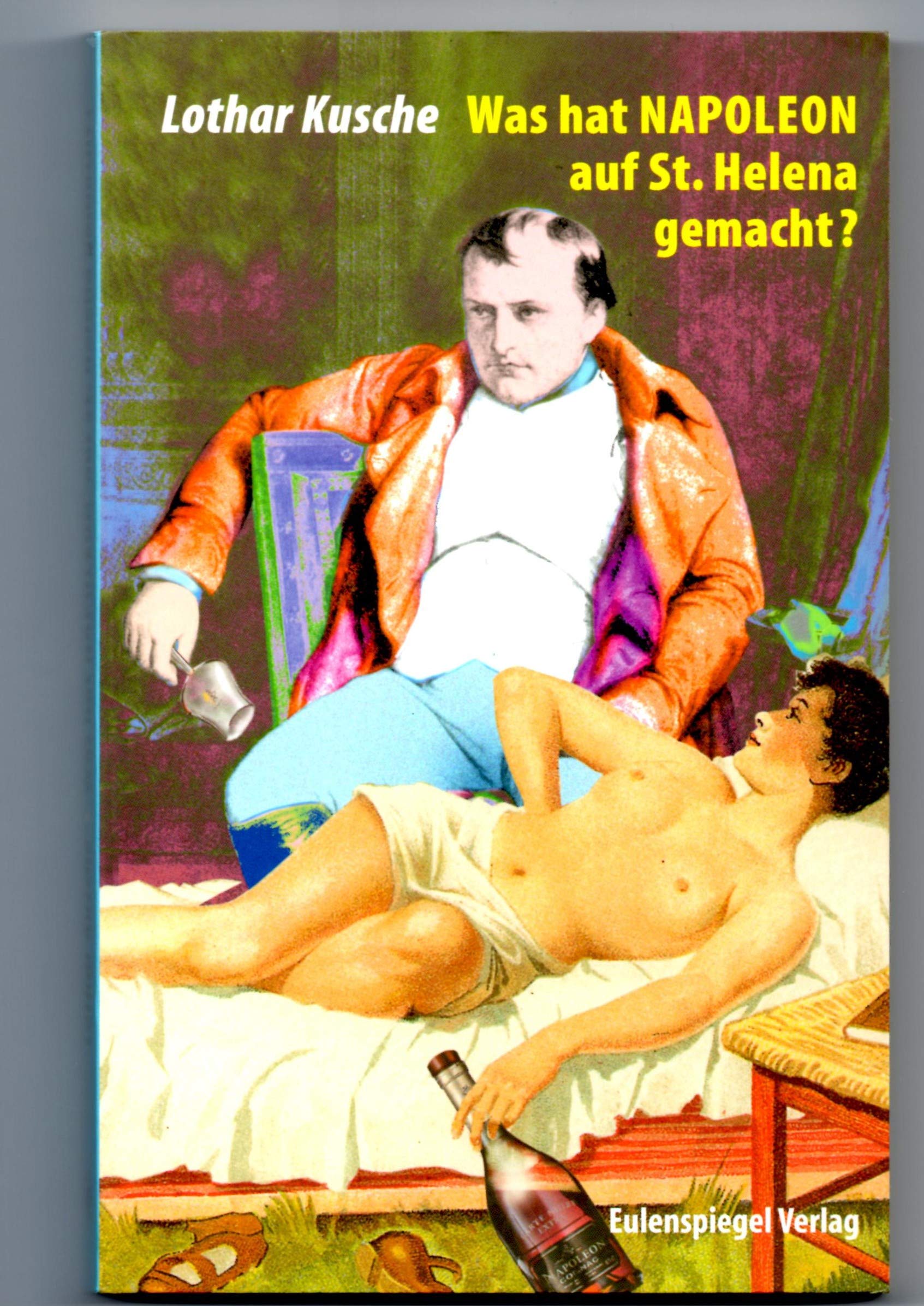 Was hat Napoleon auf St.Helena gemacht? 28 Ausflüge und Einblicke Fiction