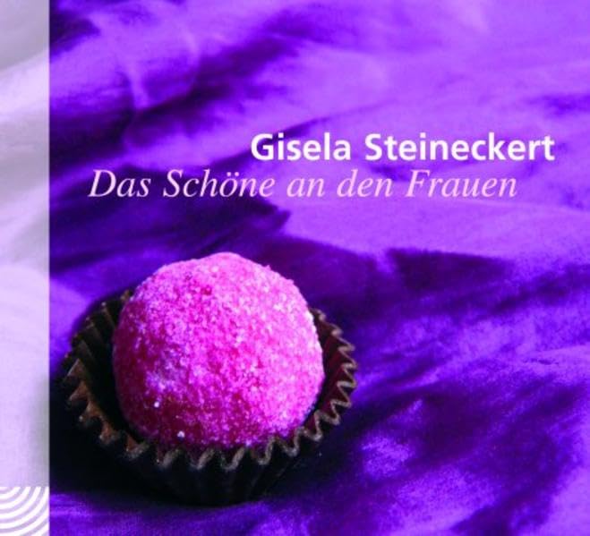 Das Schöne an den Frauen: Gelesen von der Autorin.Deutschland Contemporary literature