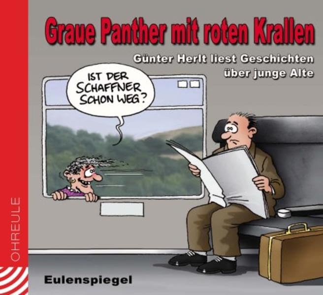Graue Panther mit roten Krallen: Günter Herlt liest Geschichten über junge Alte Leisure, Home & Garden