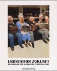 Endstation Zukunft: Die Biennale der Satirischen Zeichnung 2001. Zur Ausstellung im Stadtgeschichtlichen Museum Altes Rathaus Leipzig, 14.3. bis zum 22.4.2001 Cartoons