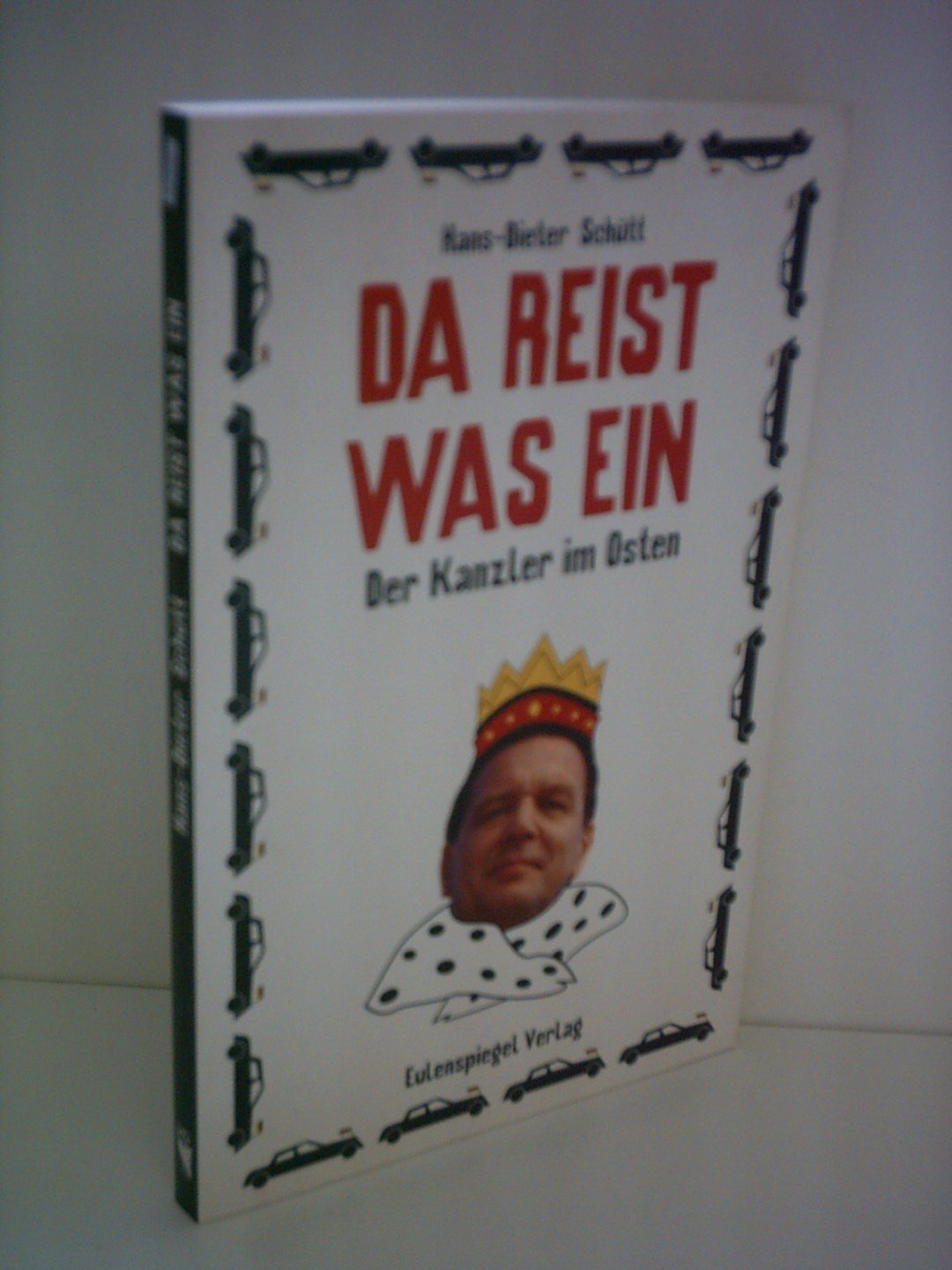 Da reist was ein: Der Kanzler im Osten und andere Pannalitäten Contemporary literature