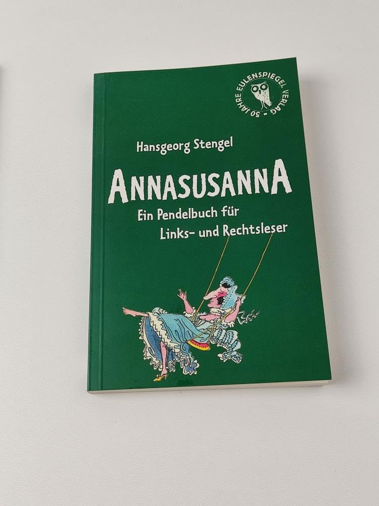 Annasusanna: Ein Pendelbuch für Links- und Rechtsleser Humour & Satire