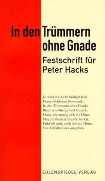 In den Trümmern ohne Gnade: Festschrift für Peter Hacks Essays & Short Stories