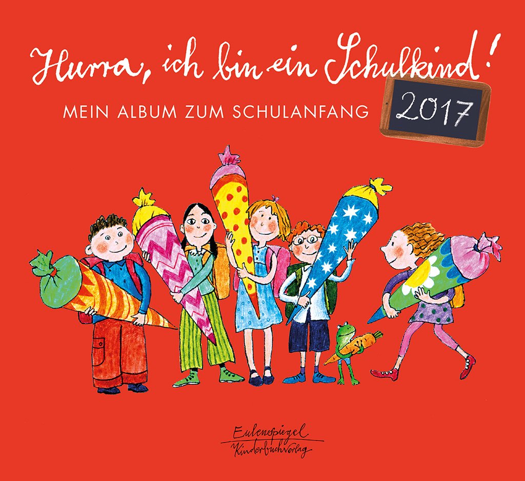 Hurra, ich bin ein Schulkind! 2011: Mein Album zum Schulanfang Novels & Short Stories