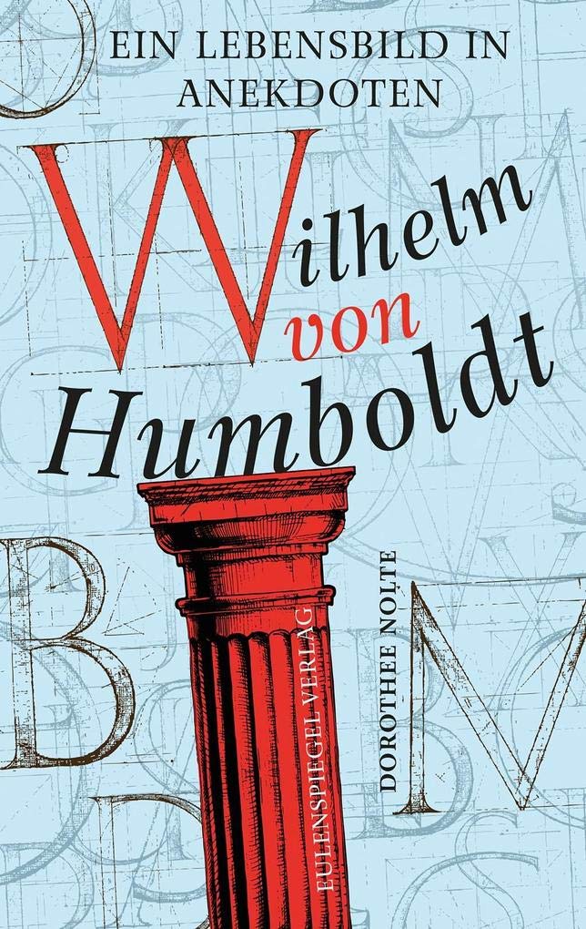 Wilhelm von Humboldt Contemporary literature
