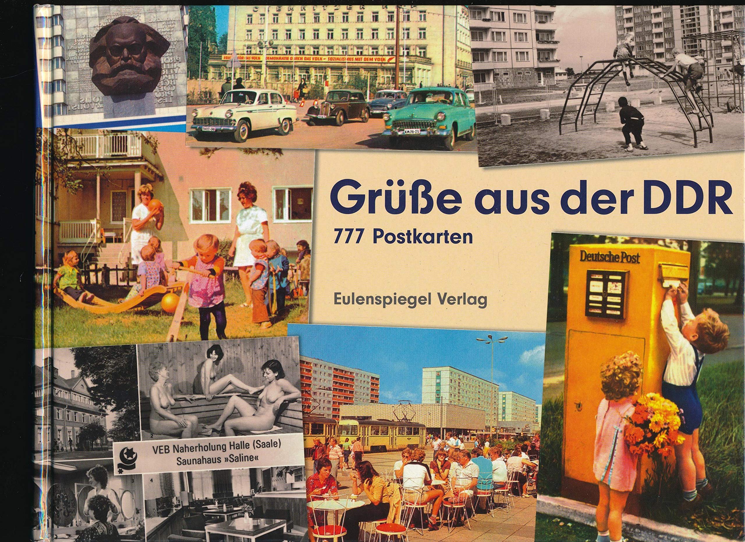 Grüße aus der DDR...: 777 Postkarten Politics & History