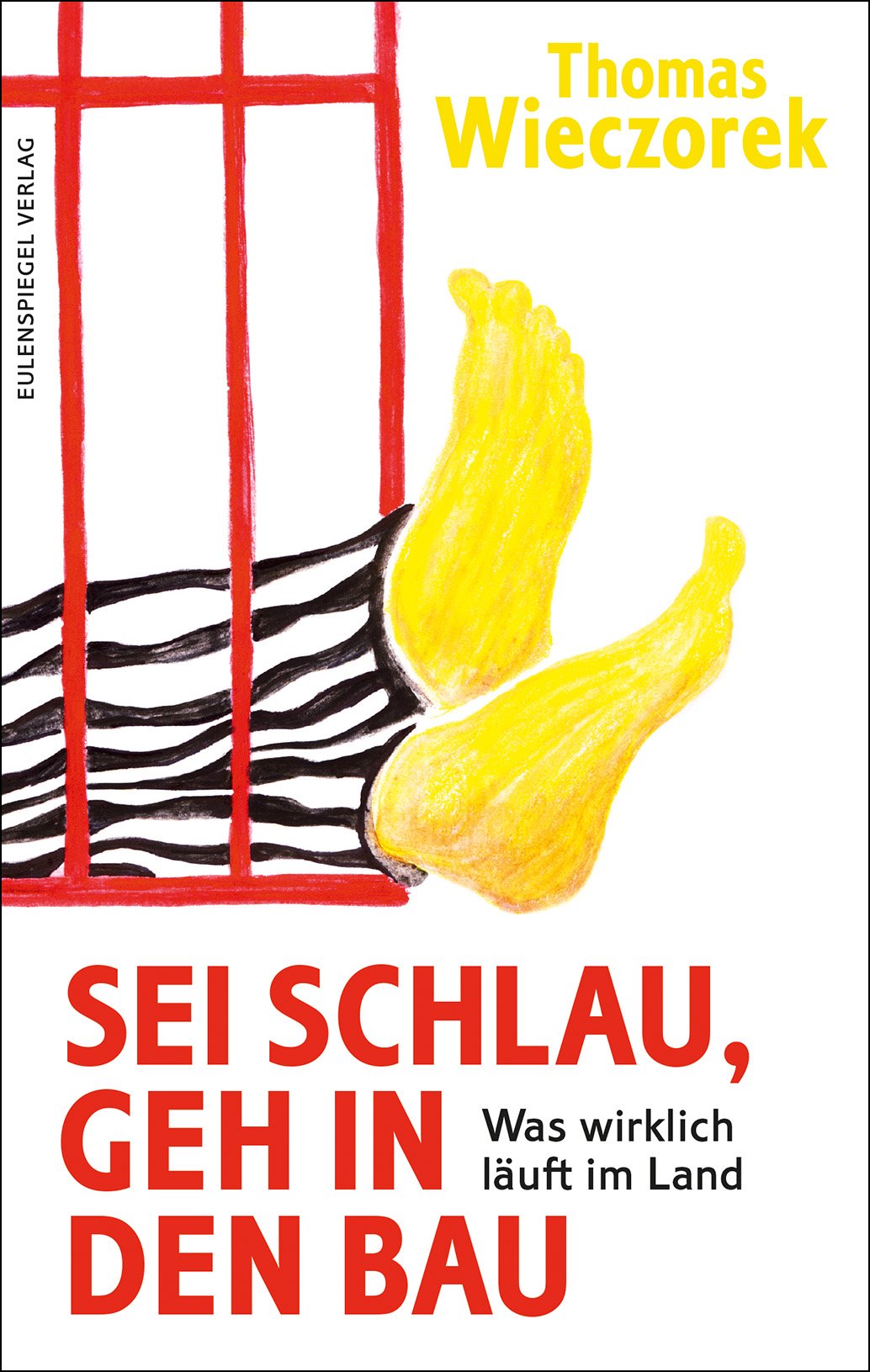Sei schlau, geh in den Bau: Was wirklich läuft im Land Humour & Satire