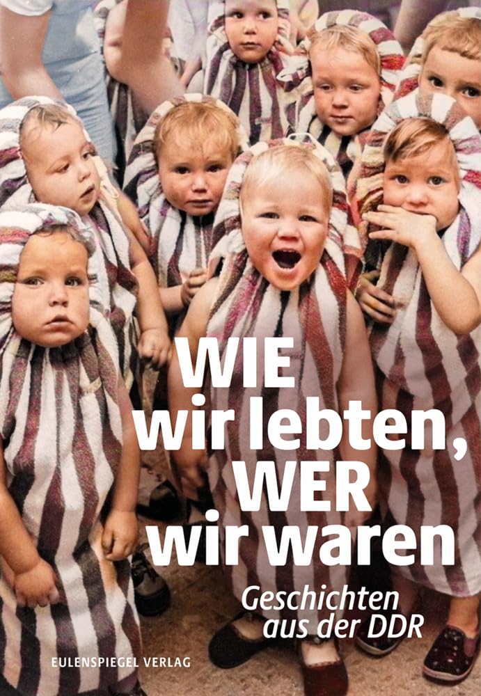 Wie wir lebten, wer wir waren Contemporary literature